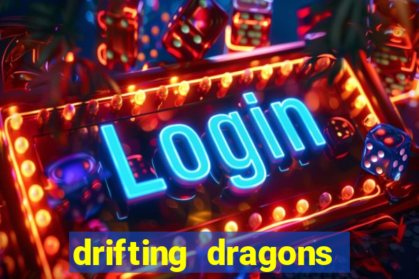 drifting dragons season 2